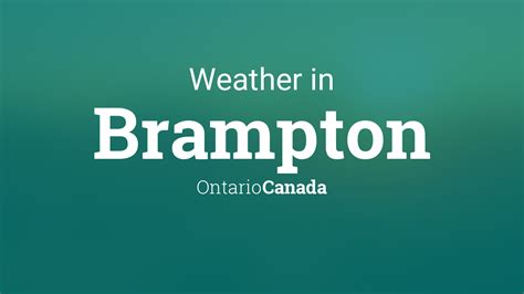 weather forecast for brampton ontario|weather 7 days brampton ontario.